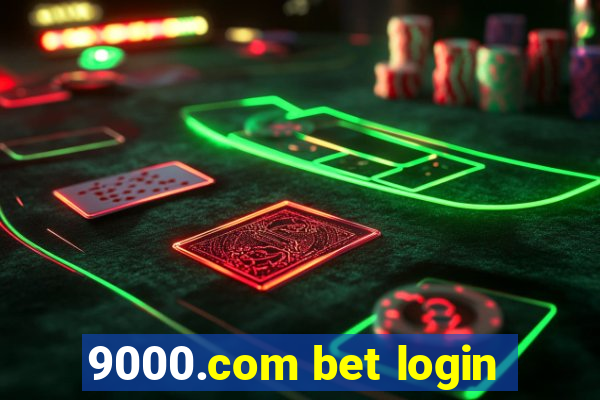 9000.com bet login